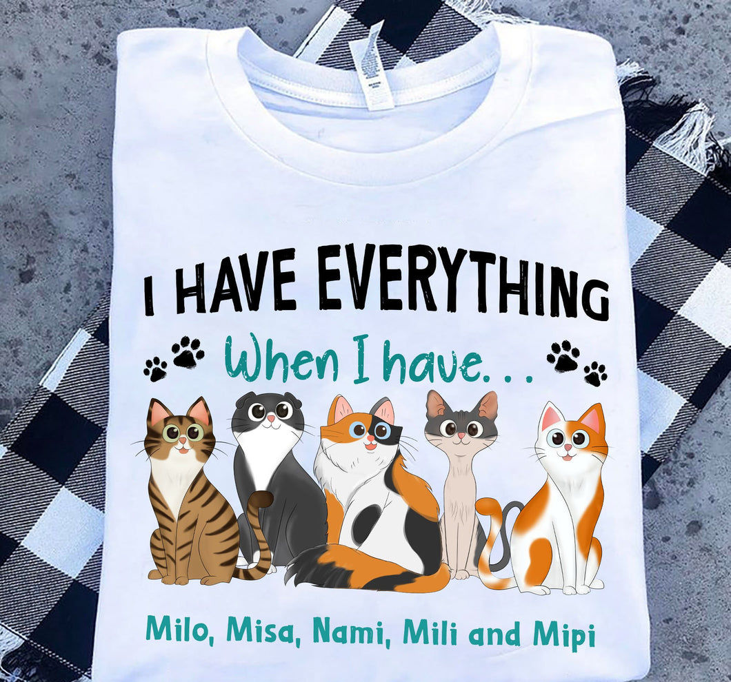 I Have Everything Personalized Shirt