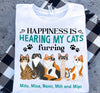 Happiness Is Hearing My Cats Furring Personalized Shirt