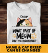 What Part Of Meow Cat Personalized Shirt - TS014PS
