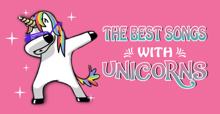 The best songs with Unicorn in the title