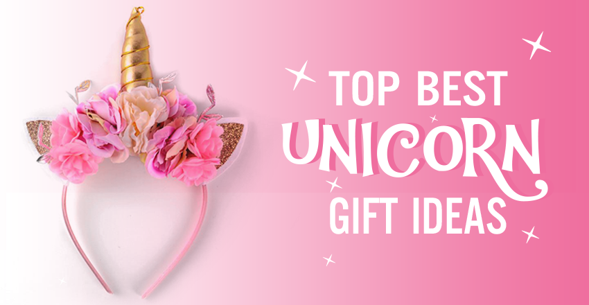 Top 15 best Unicorn gift ideas for the Unicorn obsessed