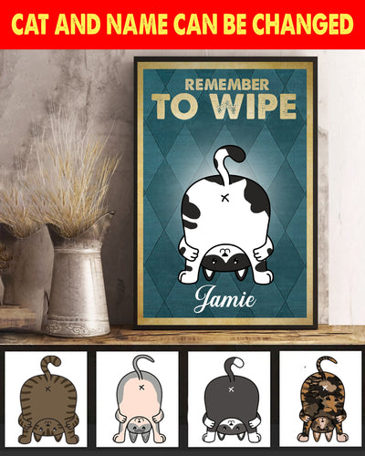Remember To Wipe Cat Personalized Poster - PT003PS