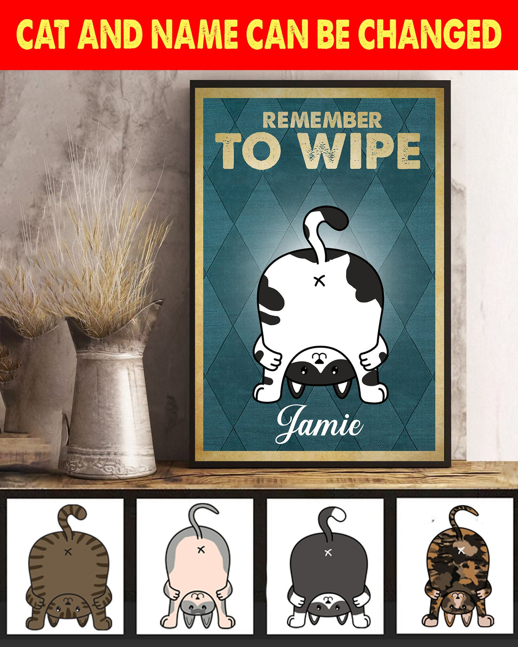 Remember To Wipe Cat Personalized Poster - PT003PS