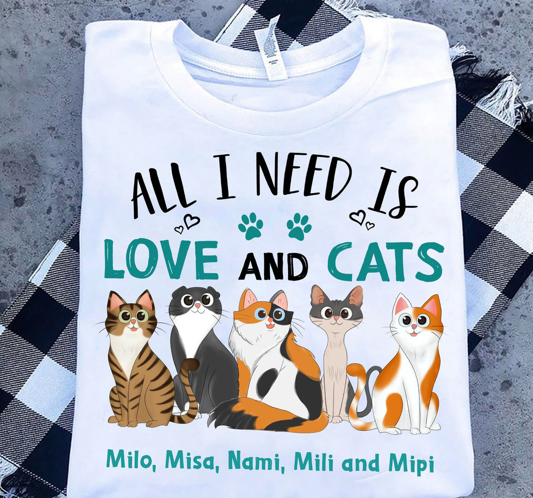 All I Need Is Love And Cats Personalized Shirt