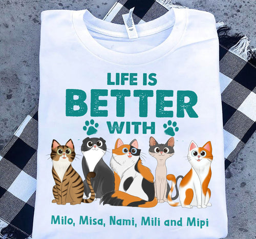 Life Is Better With Cats Personalized Shirt